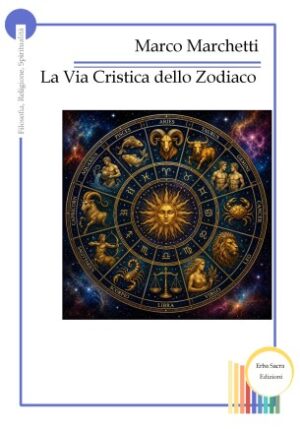 La Via Cristica dello Zodiaco