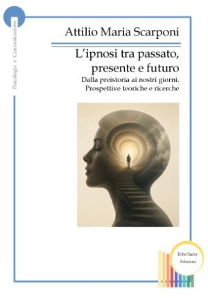 L'ipnosi tra passato, presente e futuro