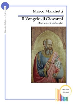 Il Vangelo di Giovanni - Meditazioni Esoteriche