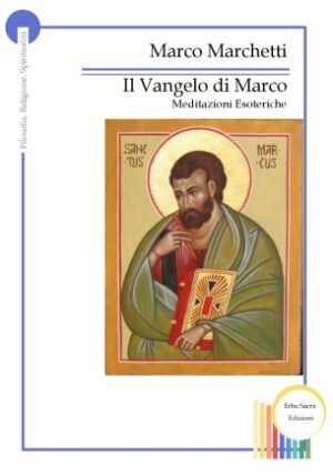 Il Vangelo di Marco - Meditazioni Esoteriche