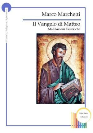 Il Vangelo di Matteo - Meditazioni esoteriche