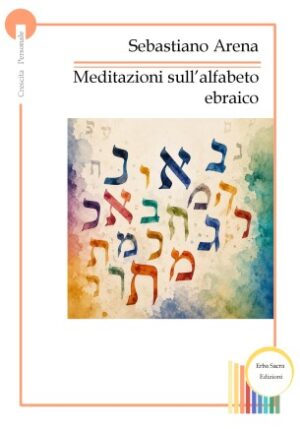 Meditazioni sull'Alfabeto Ebraico