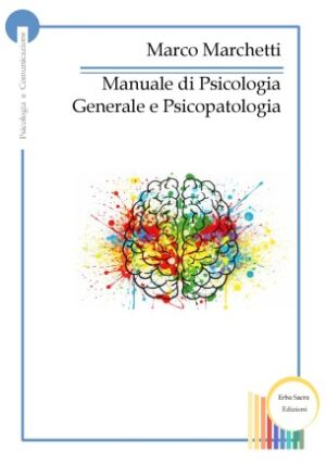 Manuale di Psicologia Generale e di Psicopatologia